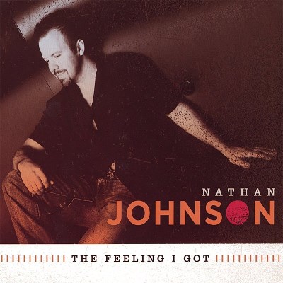 Nathan Johnson/Feeling I Got